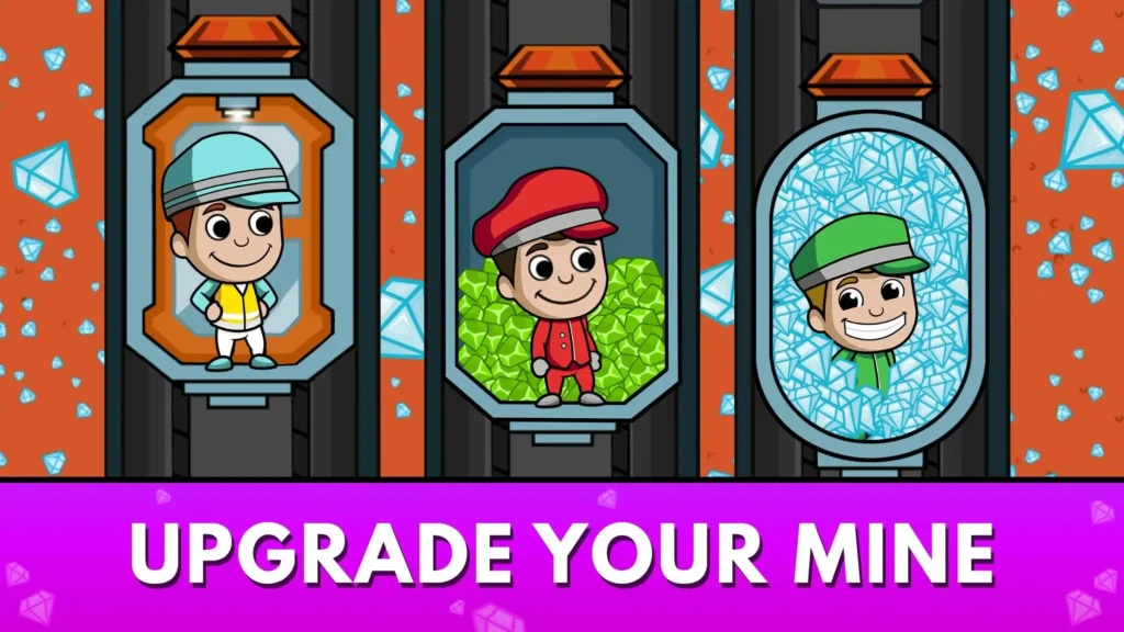 Key Features of Idle Miner Tycoon Mod APK Idle Miner Tycoon is loaded with features that keep players entertained. Here’s what makes this game stand out: 1. Upgrade Characters Customize and upgrade characters as you progress. Start with a few unlocked characters and build up a crew as you level up. Each character brings new skills to improve your mining empire. Character upgrades allow you to increase mining efficiency and profitability as you work toward building a powerful empire.